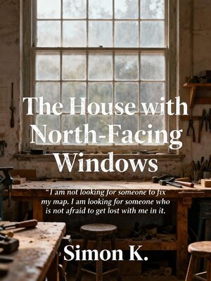 cover image of The House with North-Facing Windows